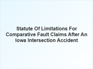 Understanding Comparative Fault Claims in Iowa